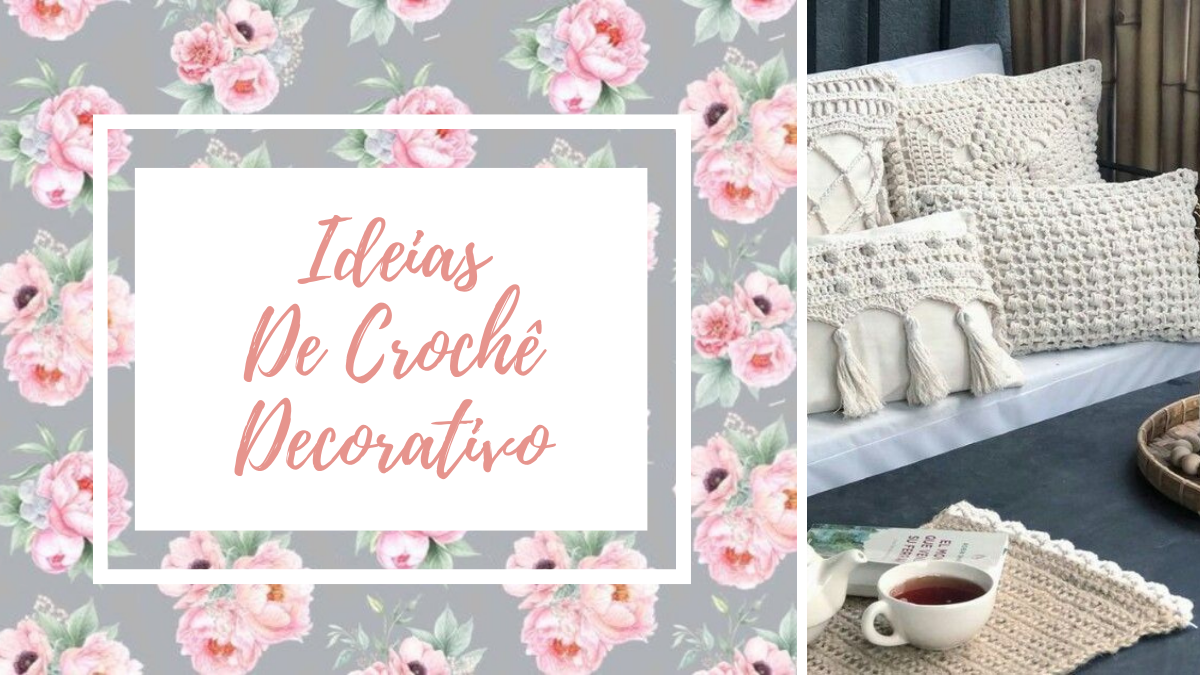Lindas Ideias de Crochê Para Decoração De Sua Casa – Arteirices e Costurices